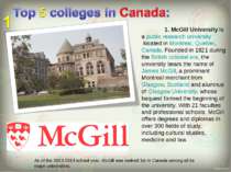 1. McGill University is a public research university located in Montreal, Que...