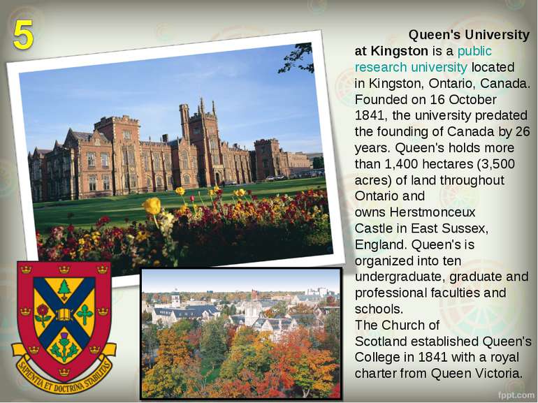 Queen's University at Kingston is a public research university located in Kin...