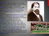 Colonel John Pemberton was wounded in the Civil War, became addicted to morph...