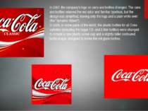 In 2007, the company's logo on cans and bottles changed. The cans and bottles...