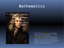 Mathematics From the time of Isaac Newton in the later 17th century until the...