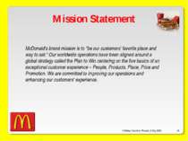 O’Malley, Ouellette, Plourde, & Roy 2009 * Mission Statement McDonald's brand...