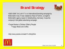 O’Malley, Ouellette, Plourde, & Roy 2009 * Brand Strategy 2003-2008 “I’m Lovi...