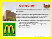 O’Malley, Ouellette, Plourde, & Roy 2009 * Going Green McDonald’s has taken t...