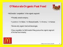 O’Malley, Ouellette, Plourde, & Roy 2009 * O'Naturals Organic Fast Food McDon...
