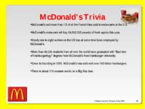 O’Malley, Ouellette, Plourde, & Roy 2009 * McDonald’s Trivia McDonald’s sell ...