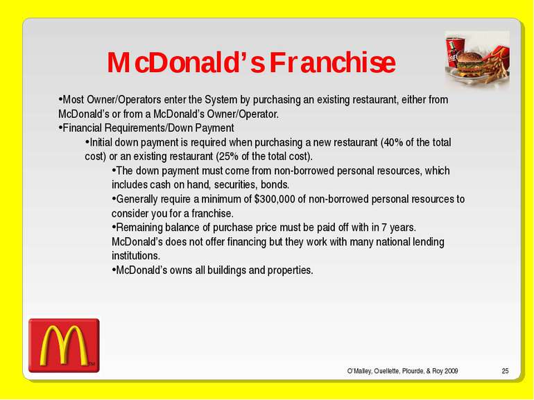 O’Malley, Ouellette, Plourde, & Roy 2009 * McDonald’s Franchise Most Owner/Op...