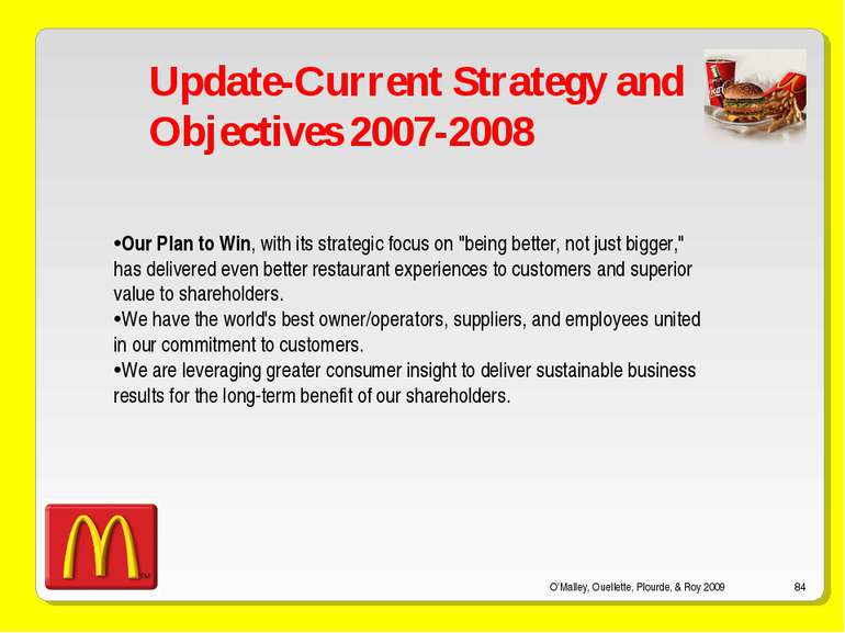 O’Malley, Ouellette, Plourde, & Roy 2009 * Update-Current Strategy and Object...