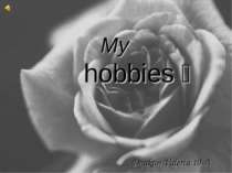 "My hobbies"