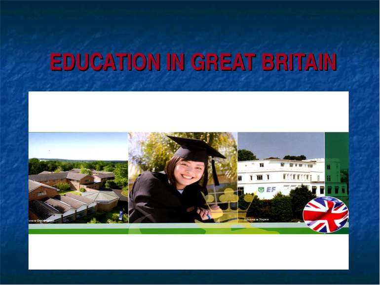 EDUCATION IN GREAT BRITAIN
