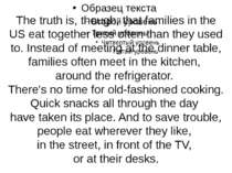 The truth is, though, that families in the US eat together less often than th...