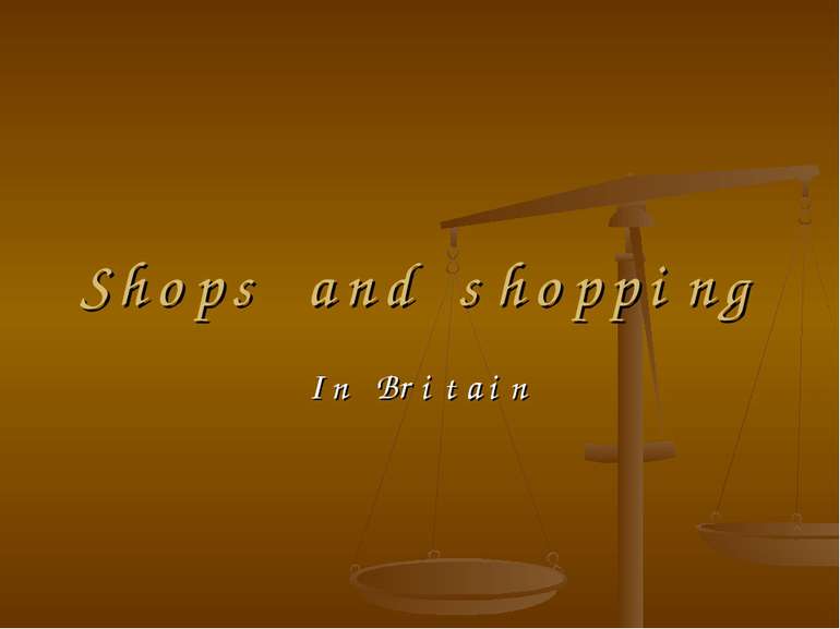 Shops and shopping In Britain