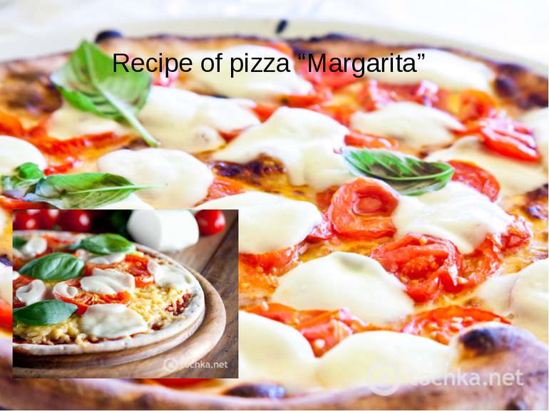 Recipe of pizza “Margarita”