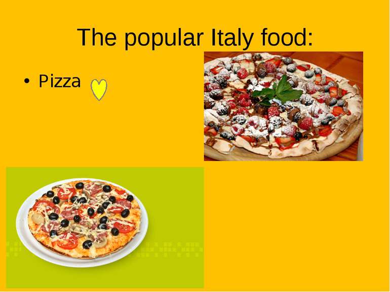 The popular Italy food: Pizza