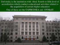 University is the institution with third. Fourth or fifth level of accreditat...