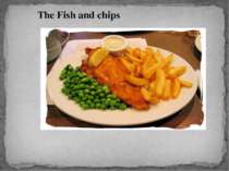 The Fish and chips