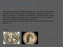 History of the Dollar of United States 1794 Dollar comes from the word “Yoahi...