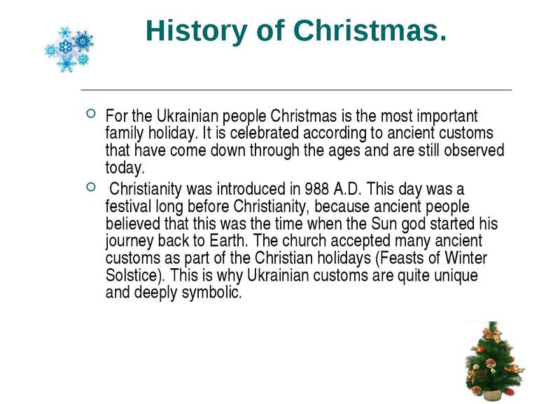 History of Christmas. For the Ukrainian people Christmas is the most importan...