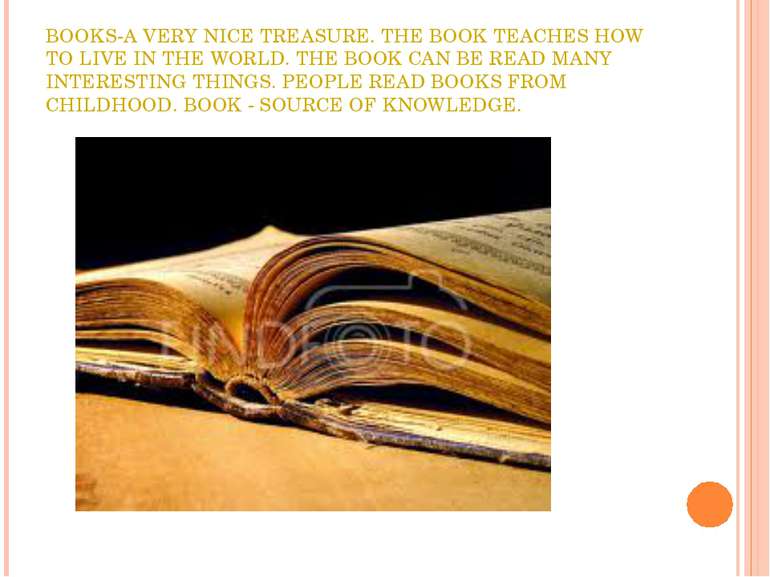 BOOKS-A VERY NICE TREASURE. THE BOOK TEACHES HOW TO LIVE IN THE WORLD. THE BO...