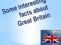 "Some interesting facts about Great Britain"