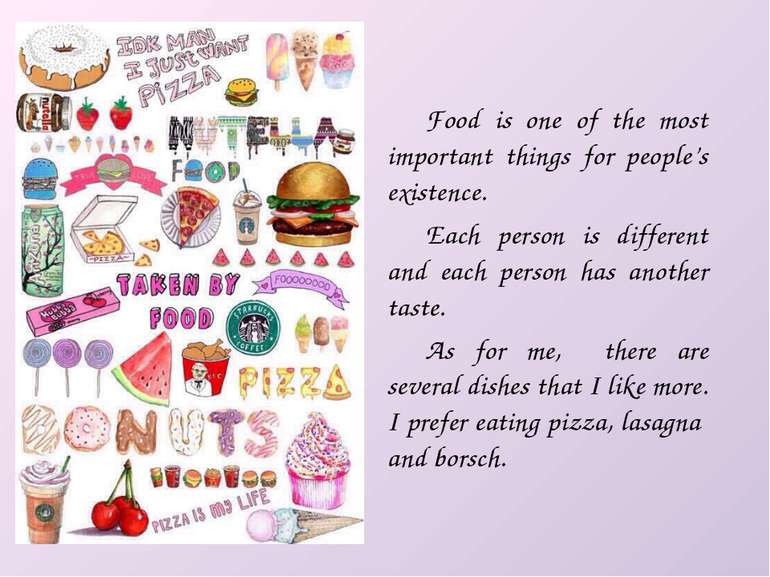Food is one of the most important things for people’s existence. Each person ...