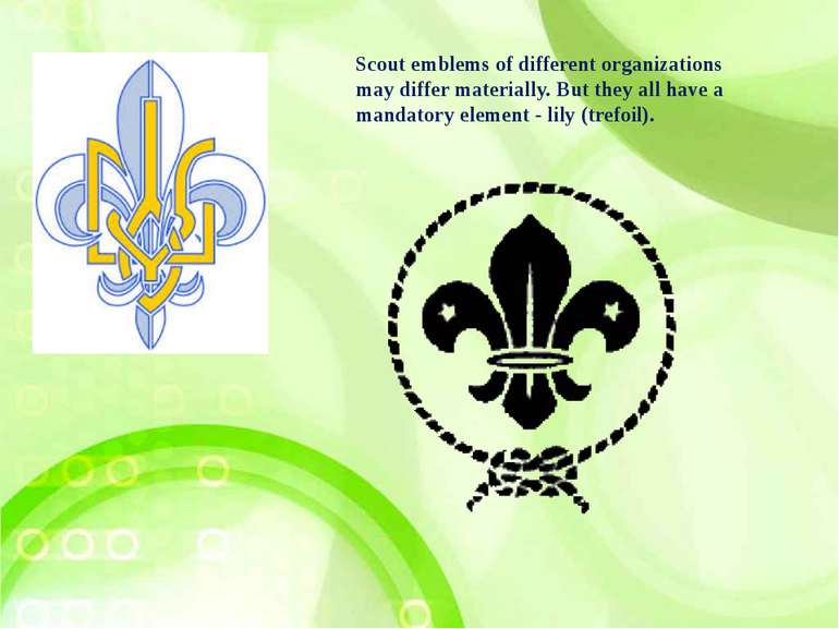 Scout emblems of different organizations may differ materially. But they all ...