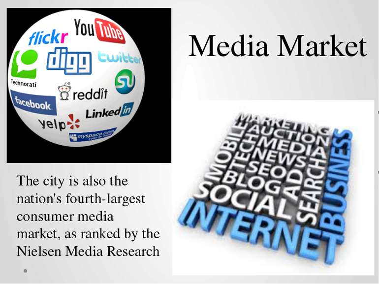 The city is also the nation's fourth-largest consumer media market, as ranked...