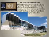 The Australian National University-State University, located in Canberra. Ori...