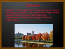 Autumn Autumn - one of the four seasons between summer and winter. Autumn - t...