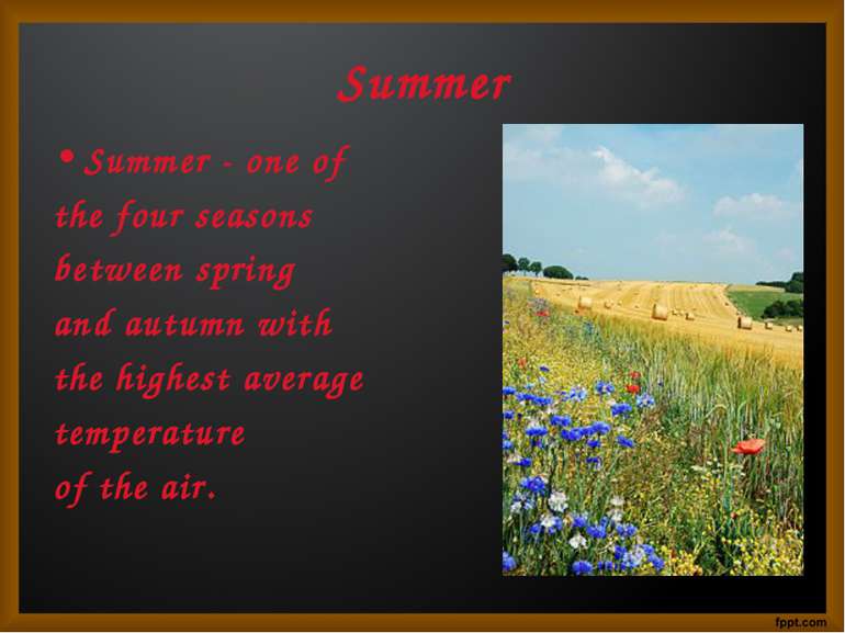 Summer Summer - one of the four seasons between spring and autumn with the hi...