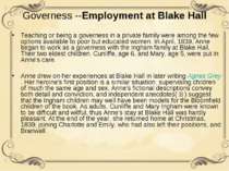 Governess --Employment at Blake Hall Teaching or being a governess in a priva...