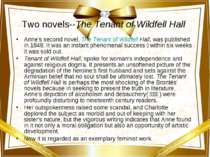 Two novels--The Tenant of Wildfell Hall Anne’s second novel, The Tenant of Wi...