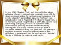 In May 1846, Charlotte, Emily and Anne published a joint collection of poetry...