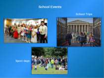 School Events School Trips Sport days