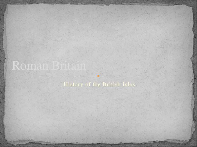 History of the British Isles Roman Britain