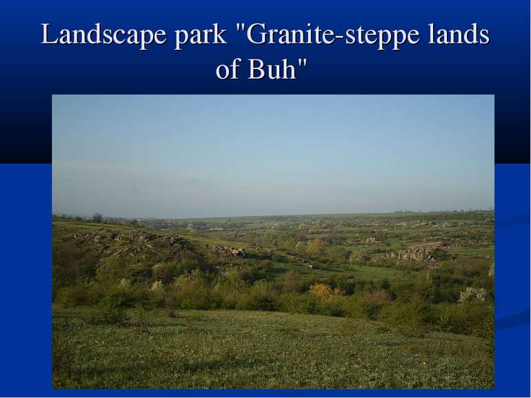 Landscape park "Granite-steppe lands of Buh"