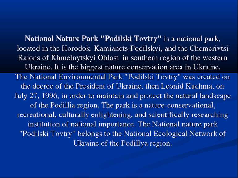 National Nature Park "Podilski Tovtry" is a national park, located in the Hor...