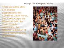 non-political organizations There are some other non-political organizations:...