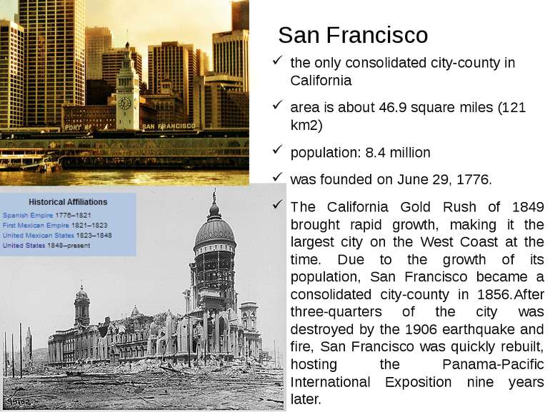 San Francisco the only consolidated city-county in California area is about 4...
