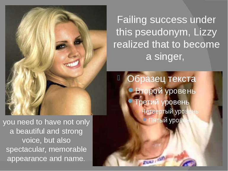 Failing success under this pseudonym, Lizzy realized that to become a singer,...