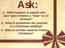Ask: What happens to people who don’t give children a “treat” on 31 October? ...