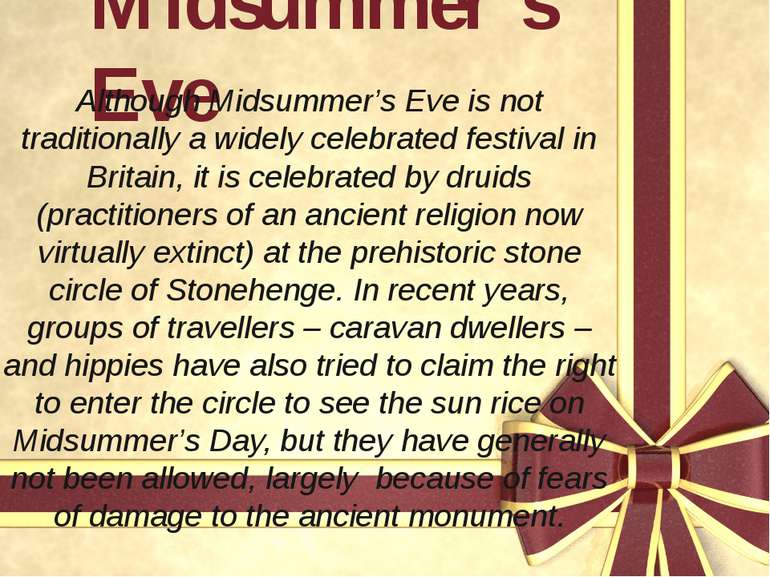 Midsummer’s Eve Although Midsummer’s Eve is not traditionally a widely celebr...