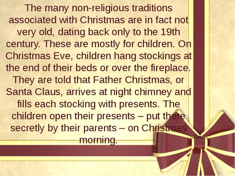 The many non-religious traditions associated with Christmas are in fact not v...