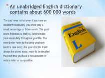 The bad news is that even if you have an excellent vocabulary, you know only ...