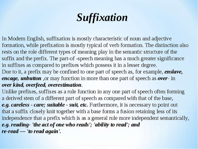 Suffixation In Modern English, suffixation is mostly characteristic of noun a...