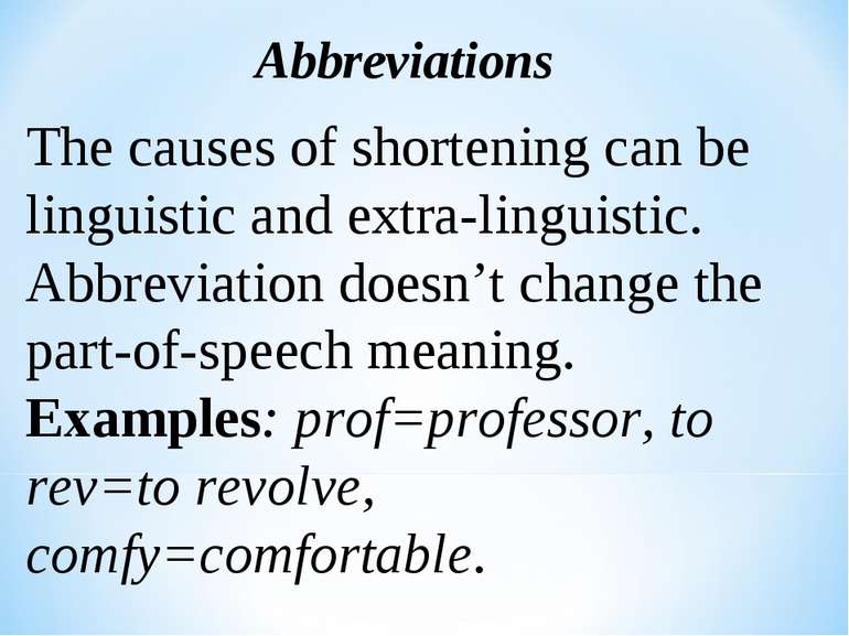 Abbreviations The causes of shortening can be linguistic and extra-linguistic...