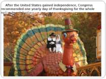 Аfter the United States gained independence, Congress recommended one yearly ...