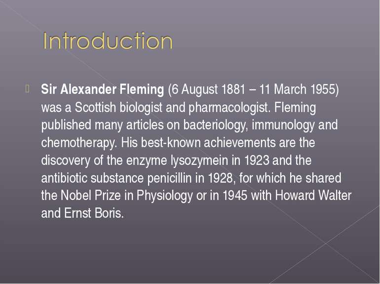 Sir Alexander Fleming (6 August 1881 – 11 March 1955) was a Scottish biologis...
