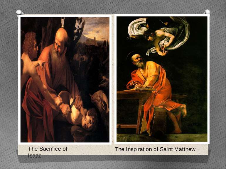 The Sacrifice of Isaac The Inspiration of Saint Matthew