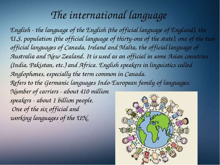 The international language English - the language of the English (the officia...
